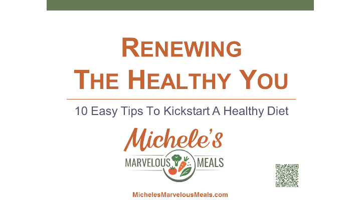 Renewing The Healthy You: 10 Easy Tips To Kickstart A Healthy Diet